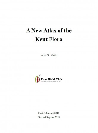 A New Atlas of the Kent Flora (reprint)